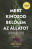 Jess Hill: Mert kihozod belőlem az állatot e-Könyv