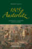 Robert Goetz: 1805 Austerlitz könyv