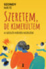 Dr. Szondy Máté: Szeretem, de kimerültem könyv