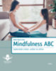 Mellár Mezei Anita: Mindfulness ABC - Gyakorlatok oviban, suliban és otthon könyv