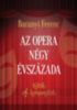 Baranyi Ferenc: Az opera négy évszázada e-Könyv