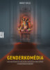Birgit Kelle: Genderkomédia – Hogyan akar egy abszurd ideológia uralkodni a mindennapjainkon? e-Könyv