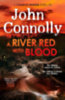 Connolly, John: A River Red With Blood idegen