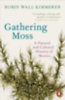 Kimmerer, Robin Wall: Gathering Moss idegen