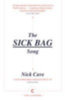Cave, Nick: The Sick Bag Song idegen