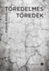 Fodor Ákos: Töredelmes töredék könyv