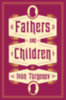 Turgenev, Ivan: Fathers and Children idegen