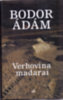 Bodor Ádám: Verhovina madarai könyv