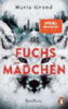 Grund, Maria: Fuchsmädchen idegen