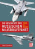 Schunkow, Victor: Die Geschichte der russischen Militärluftfahrt idegen