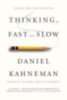Kahneman, Daniel: Thinking, Fast and Slow idegen