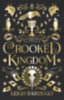 Bardugo, Leigh: Crooked Kingdom: Collector's Edition idegen