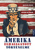 Oliver Stone - Peter Kuznick: Amerika elhallgatott történelme e-Könyv
