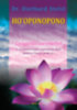 Dr. Diethard Stelzl: Ho'oponopono - Gyógyítás szeretettel könyv