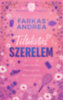 Farkas Andrea: Tiltólistás szerelem – Borostyán Campus 1. e-Könyv