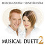 Bereczki Zoltán - Szinetár Dóra: Musical Duett 2. CD