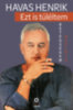 Havas Henrik: Ezt is túléltem könyv