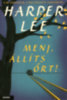 Harper Lee: Menj, állíts őrt! könyv