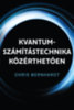 Chris Bernhardt: Kvantum-számítástechnika közérthetően könyv