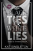 Kat Singleton: Black Ties & White Lies - Fekete nyakkendők e-Könyv
