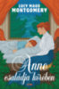 Lucy Maud Montgomery: Anne családja körében könyv