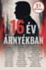 Hitseker Mária (szerk.): 16 év árnyékban - 31 történet e-Könyv