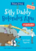 Peter Jones: Bolondos Apu 2 / Silly Daddy 2 e-Könyv
