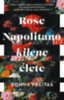 Donna Freitas: Rose Napolitano kilenc élete könyv