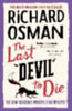 Osman, Richard: The Last Devil To Die idegen