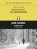 Jack London: Tüzet rakni - To Build a Fire könyv