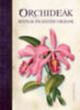 LUCRECIA PÉRSICO LAMAS: Orchideák, Rózsák és egyéb virágok könyv