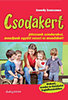Szondy Zsuzsanna: Csodakert könyv