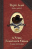 Rejtő Jenő: A Néma Revolverek Városa és más történetek könyv