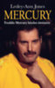 Lesley-Ann Jones: Mercury - Freddie Mercury hiteles története könyv