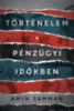 Amin Samman: Történelem a pénzügyi időkben könyv