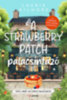Laurie Gilmore: A Strawberry Patch palacsintázó e-Könyv
