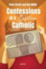 Kreeft, Peter: Confessions of a Cafeteria Catholic idegen