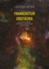 Lichter Péter: Frankenstein eksztázisa könyv