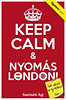 Szaniszló Judit: Keep Calm & Nyomás London e-Könyv