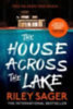 Sager, Riley: The House Across the Lake idegen