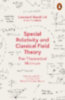 Susskind, Leonard - Friedman, Art: Special Relativity and Classical Field Theory idegen