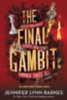 Barnes, Jennifer Lynn: The Final Gambit idegen