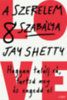 Jay Shetty: A szerelem 8 szabálya e-Könyv