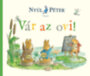 Nyúl Péter világa - Vár az ovi! könyv