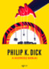 Philip K. Dick: A kozmosz bábjai könyv