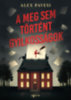 Alex Pavesi: A meg sem történt gyilkosságok könyv