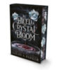 Parker, Sarah A.: To Bleed a Crystal Bloom. Special Deluxe Edition idegen