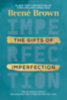 Brown, Brené: The Gifts of Imperfection: 10th Anniversary Edition idegen