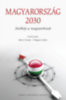 Boros Tamás (szerk.), Filippov Gábor (szerk.): Magyarország 2030 könyv