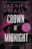 Maas, Sarah J.: Crown of Midnight idegen